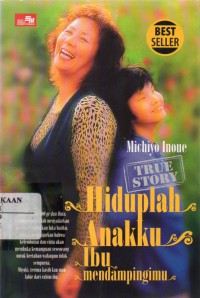 Image of Hiduplah Anakku Ibu Mendampingimu